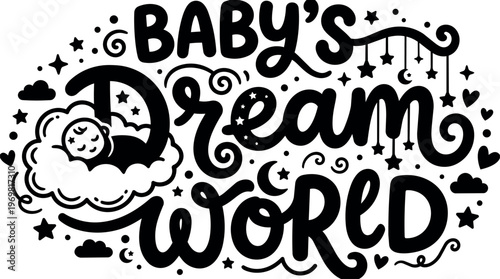 Baby s dream world hand lettering with sleeping baby on cloud and stars