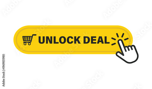Unlock deal yellow ecommerce button for member exclusive discounts and special price promotions