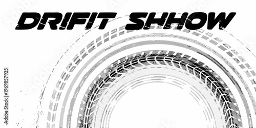 Drift show graphic with a tire track and bold lettering