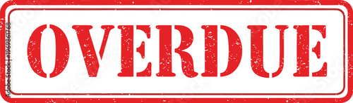 A Red Overdue Stamp: Indicating Late Payment, Missing Deadlines, and the Urgency of Past-Due Obligations for Invoices, Notices, and Business Communication with Texture Effects and Bold Typography