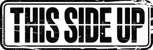 Distressed Black and White This Side Up Stamp for Packaging and Shipping Label Design, Conveying Care and Fragility, Ideal for E-commerce and Logistics Branding Projects