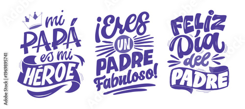 Happy Fathers day - Best Dad ever - in spanish. Lettering about dad for tee, t-shirt design, invitation, web, mug print.