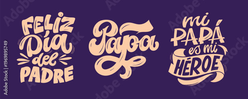 Happy Fathers day - Best Dad ever - in spanish. Lettering about dad for tee, t-shirt design, invitation, web, mug print.