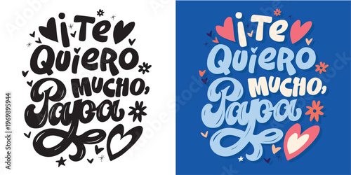 Happy Fathers day - Best Dad ever - in spanish. Lettering about dad for tee, t-shirt design, invitation, web, mug print.