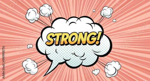 Powerful comic book style explosion bubble with the word strong in bold yellow letters against a pink sunburst background.