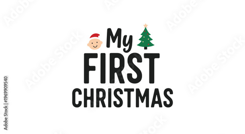 My first Christmas holiday design featuring a cute baby face wearing a santa hat and a decorated pine tree for celebrating a childs first winter.