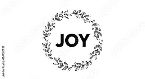 Word joy is enclosed within a delicate circular floral wreath made of thin leaf branches and small berries for a greeting card.