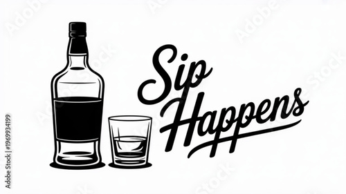 Black and white illustration of liquor bottle and glass with sip happens phrase