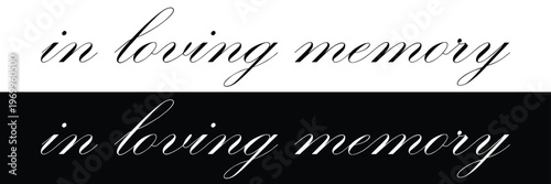 In loving memory handwritten typography lettering. Happy Valentines Day calligraphy inscription. Vector Illustration  .EPS 10 .
