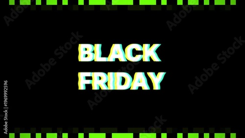 Dynamic Black Friday text animation featuring energetic glitch effects and green geometric borders on a black background. Ideal for retail sales and promotional advertisements.