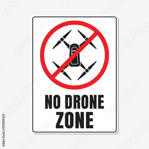 No drone zone sign prohibition of unmanned aerial vehicles