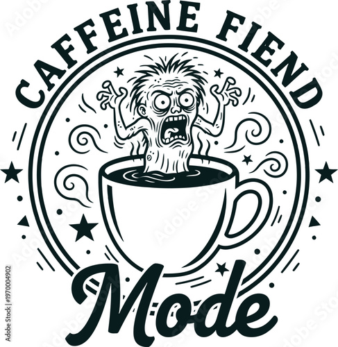 Caffeine Fiend Mode Funny Crazy Zombie Character in Coffee Cup Circle Badge SVG Design for Coffee Lover Tshirt Hoodie Mug and Sublimation Print