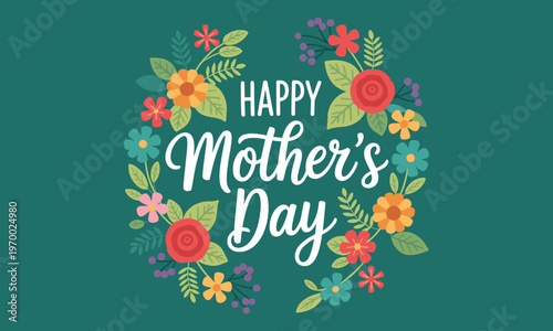 Happy Mother's Day floral wreath greeting card with vibrant flowers and elegant typography on teal background