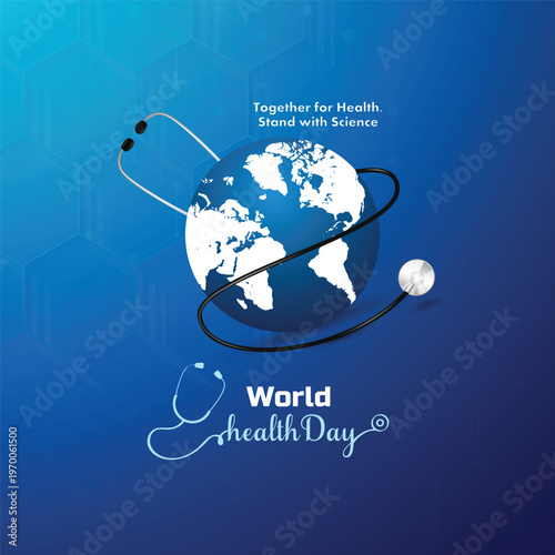 World Health Day Healthcare Concept with Globe and Stethoscope