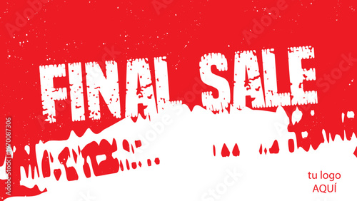 FINAL SALE template editable fondo con mancha de pintura y textura rota rojo y blanco