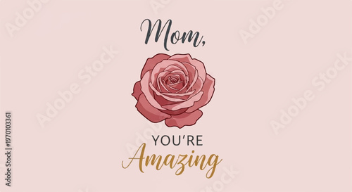 Vintage pink rose illustration with gold text for mom