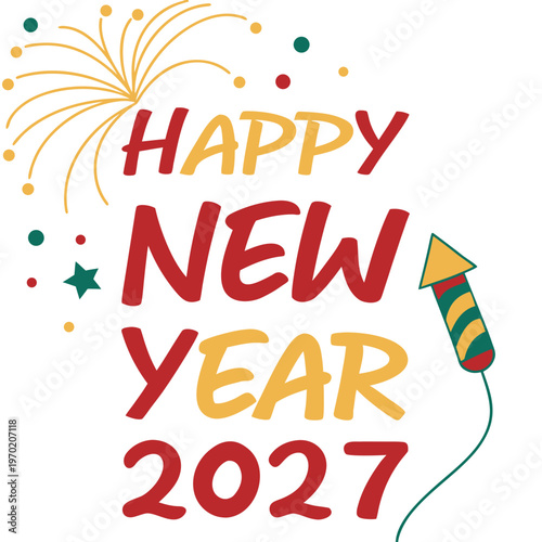 Happy New Year 2027 Colorful Fireworks greeting celebration