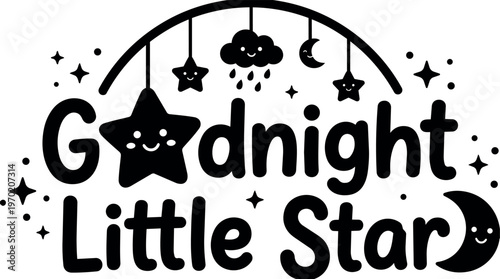Goodnight little star text with smiling stars clouds and moon illustration