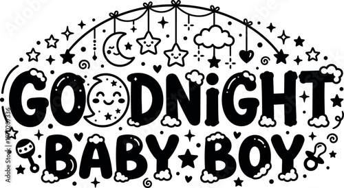Goodnight baby boy lettering with smiling moon stars and cloud decorations