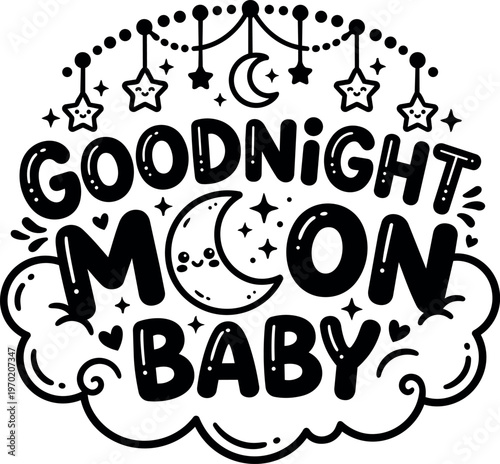 Black and white goodnight moon baby lettering with stars and moon