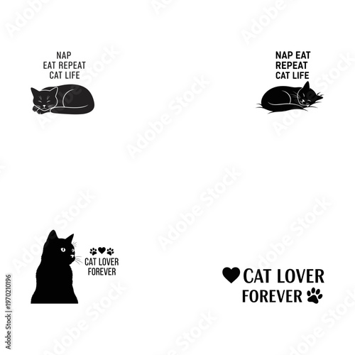Black cat silhouettes with text phrases nap eat repeat cat life and cat lover forever