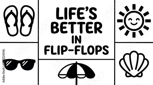 Lifes better in flip flops summer quote with sun umbrella shell and sunglasses vector art
