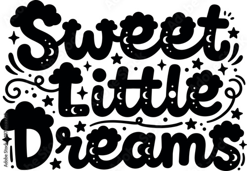 Sweet little dreams phrase with stars and swirls black vector art