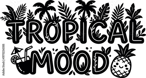 Black and white tropical mood lettering with pineapple and cocktail icons
