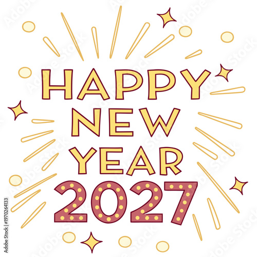 A vibrant and celebratory graphic displays happy new year 2027 with golden fireworks and starbursts around the text high quality