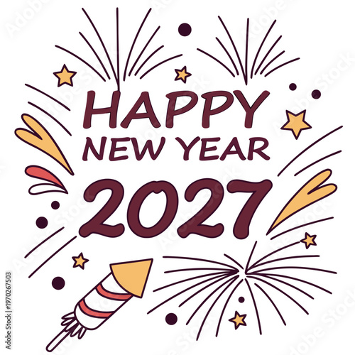 A vibrant illustration announces happy new year 2027 with celebratory elements like fireworks stars and a festive rocket high quality
