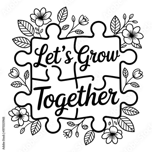 Let’s Grow Together Puzzle Piece Vector Design