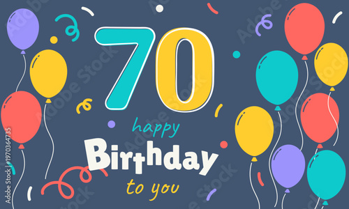 70 лет. Годовщина. С Днем Рождения. Разноцветные ленты и воздушные шары на синем фоне