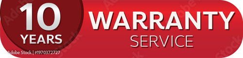 10 years warranty service a bold red graphic for product assurance