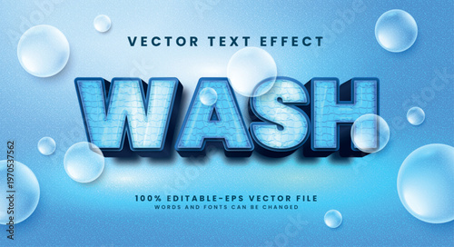 Wash 3D text effect. Editable text style effect suitable for washing needs.