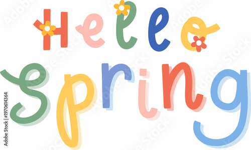 hello spring colorful playful hand lettering typography style flower decoration