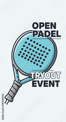 Open Padel Tryout Event Sport Poster Design With Racket Illustration