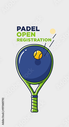 Padel Open Registration Graphic With Racket And Ball Illustration Sport Event Announcement