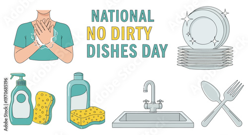 National No Dirty Dishes Day graphic featuring clean plates soap sponges a sink utensils and a person