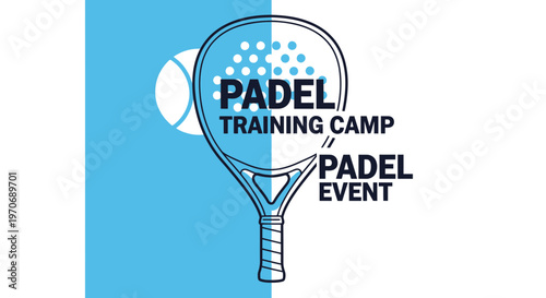 Padel Training Camp And Event Graphic Design With Racket And Ball