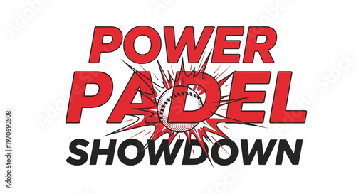 Power Padel Showdown Bold Red Text Graphic