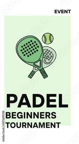Promotional Material for Padel Beginner Tournament with Rackets and Ball Design for Advertising