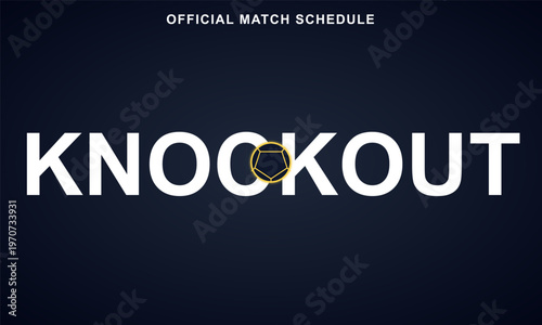 Hand-drawn typography design for a professional tournament official match schedule knockout stage graphic on dark background authentic illustration