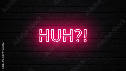 Pink Neon Huh! text animation. Glowing Huh looping motion. flicker text 4k video.