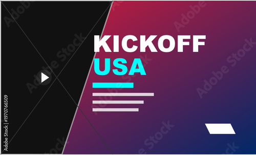 Hand-drawn digital marketing banner featuring split geometric layout with kickoff USA text and video play icon authentic illustration