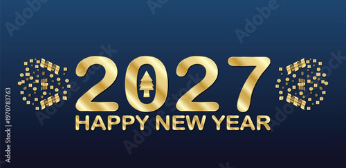 Gold metallic numbers 2027 and Happy New Year text are displayed with abstract golden confetti bursts on a dark navy blue background