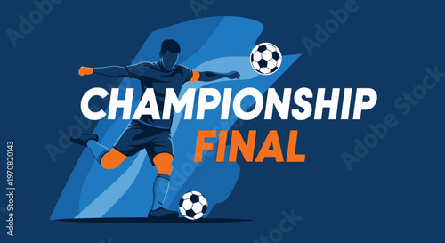 Soccer Championship Final Illustration: Dynamic Player Action with Footballs and Vibrant Design