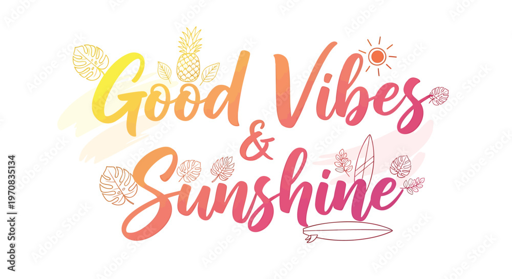 Fototapeta premium Good Vibes, Sunshine, Typography, Vector Illustration, Colorful Text