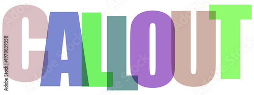 Callout typography with colorful overlapping letters, modern graphic design text element, vibrant pastel alphabet composition on white background