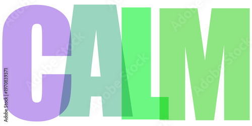 Calm word typographic design, overlapping pastel letters in purple and green, minimalist wellness concept art, serene aesthetic text graphic