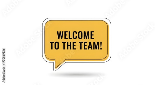 Welcome to the Team Speech Bubble Graphic